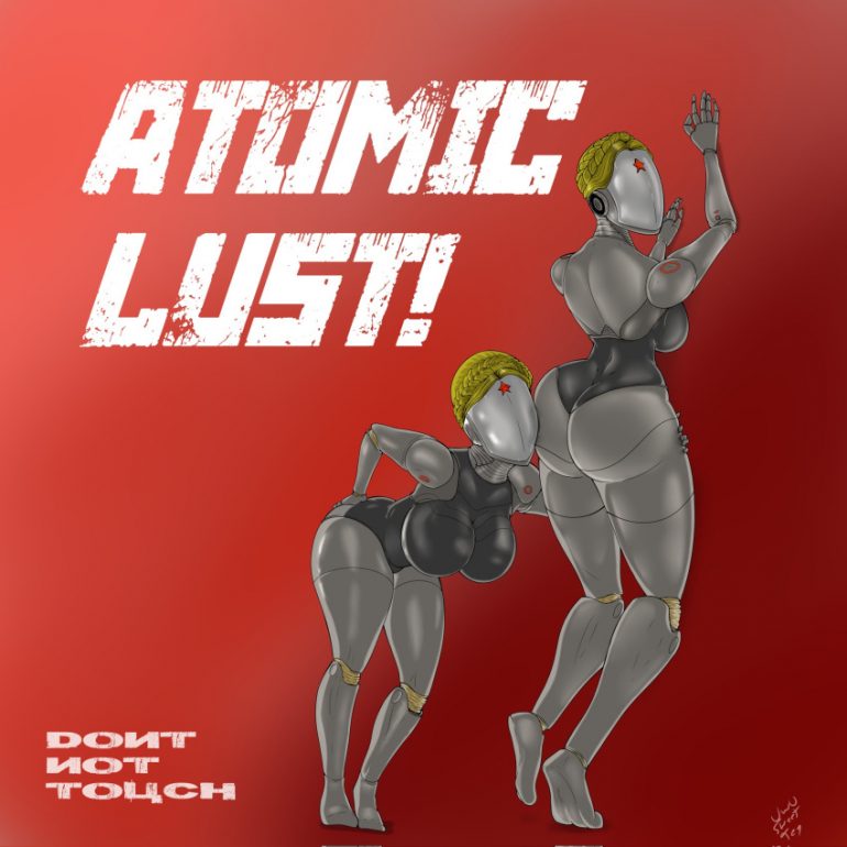 Atomic Lust Атомная похоть